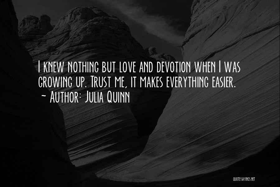 Growing To Love Someone Quotes By Julia Quinn