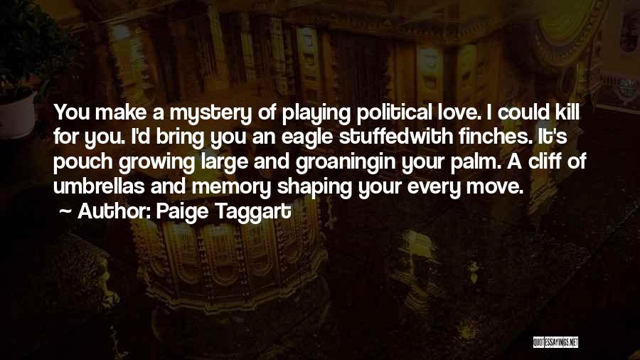 Growing To Love Someone Quotes By Paige Taggart