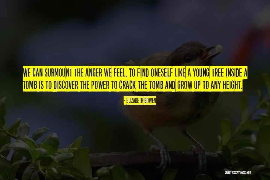 Growing Tree Quotes By Elizabeth Bowen Growing Tree Quotes By Elizabeth Bowen