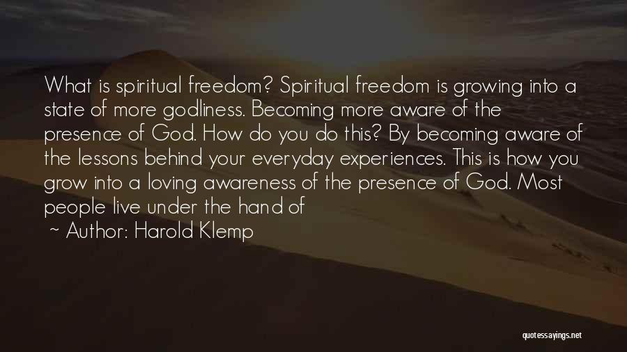Growing Up And Becoming Who You Are Quotes By Harold Klemp