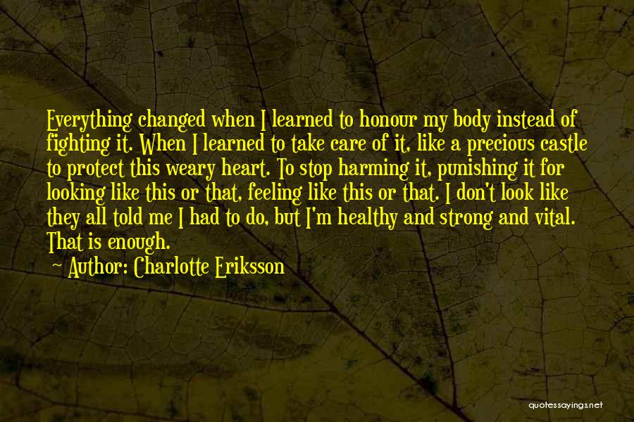 Growing Up And Change Quotes By Charlotte Eriksson