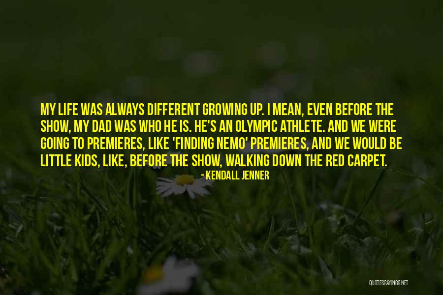 Growing Up And Life Quotes By Kendall Jenner Growing Up And Life Quotes By Kendall Jenner