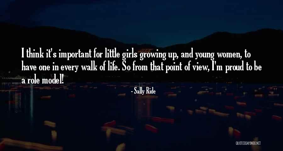 Growing Up And Life Quotes By Sally Ride Growing Up And Life Quotes By Sally Ride