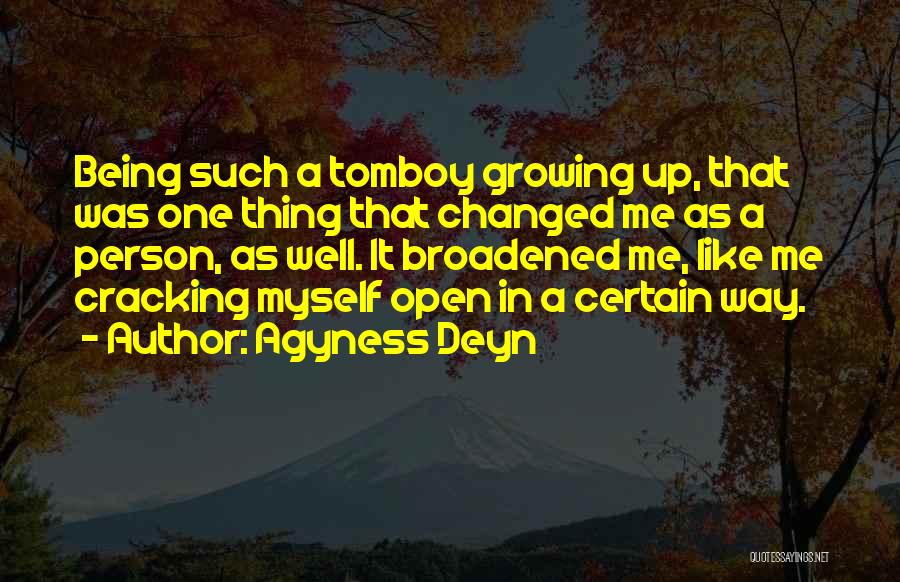 Growing Up As A Person Quotes By Agyness Deyn