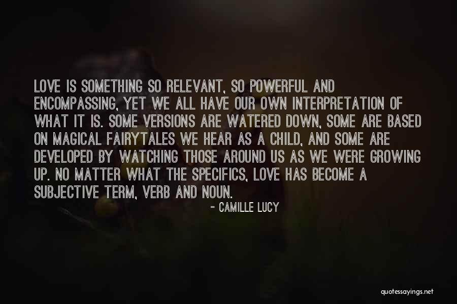 Growing Up Child Quotes By Camille Lucy Growing Up Child Quotes By Camille Lucy
