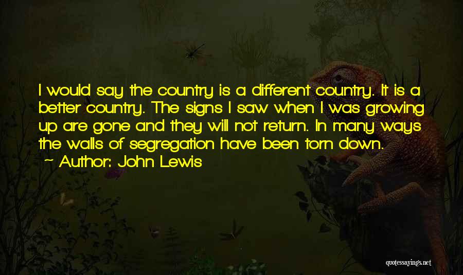 Growing Up Country Quotes By John Lewis