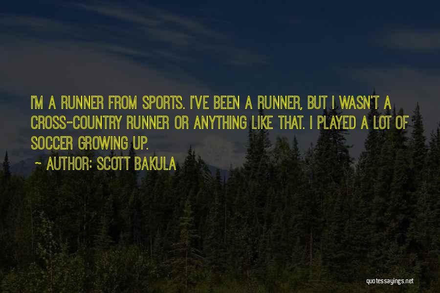 Growing Up Country Quotes By Scott Bakula