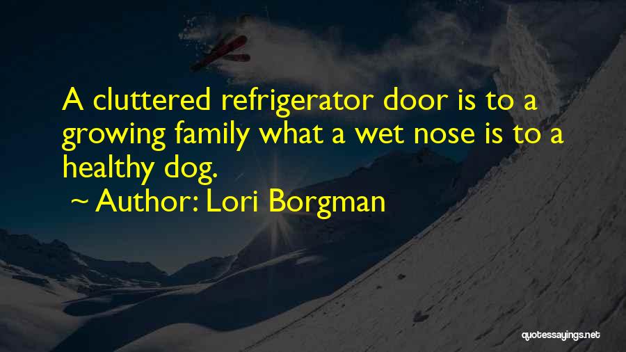 Growing Up Dog Quotes By Lori Borgman