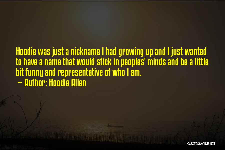 Growing Up Funny Quotes By Hoodie Allen