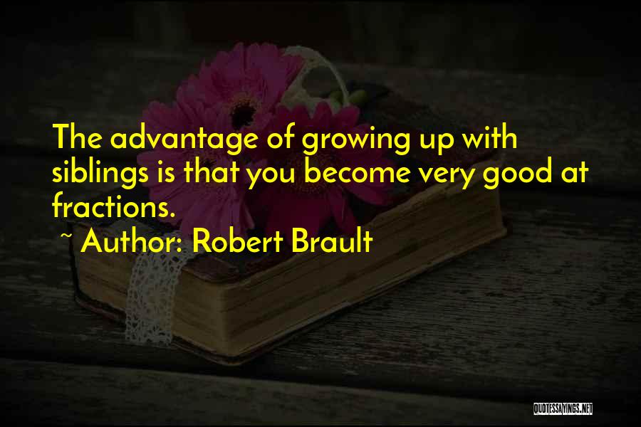 Growing Up Funny Quotes By Robert Brault