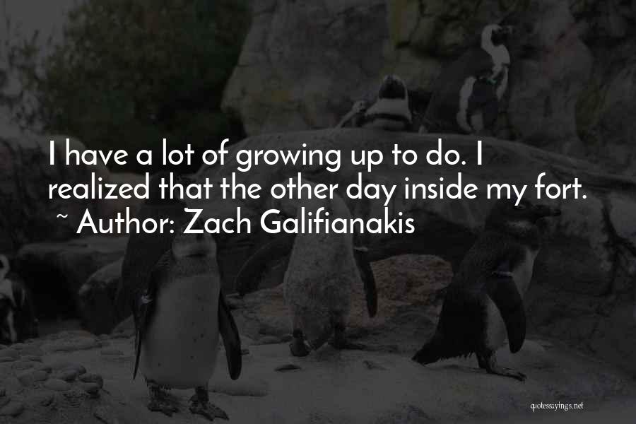 Growing Up Funny Quotes By Zach Galifianakis