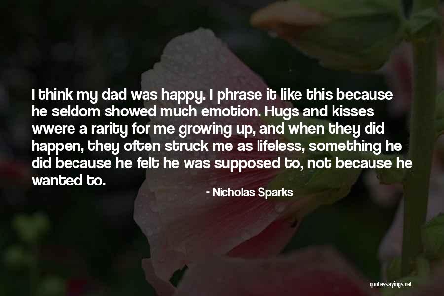 Growing Up Happy Quotes By Nicholas Sparks Growing Up Happy Quotes By Nicholas Sparks
