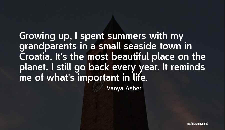 Growing Up In A Small Town Quotes By Vanya Asher Growing Up In A Small Town Quotes By Vanya Asher