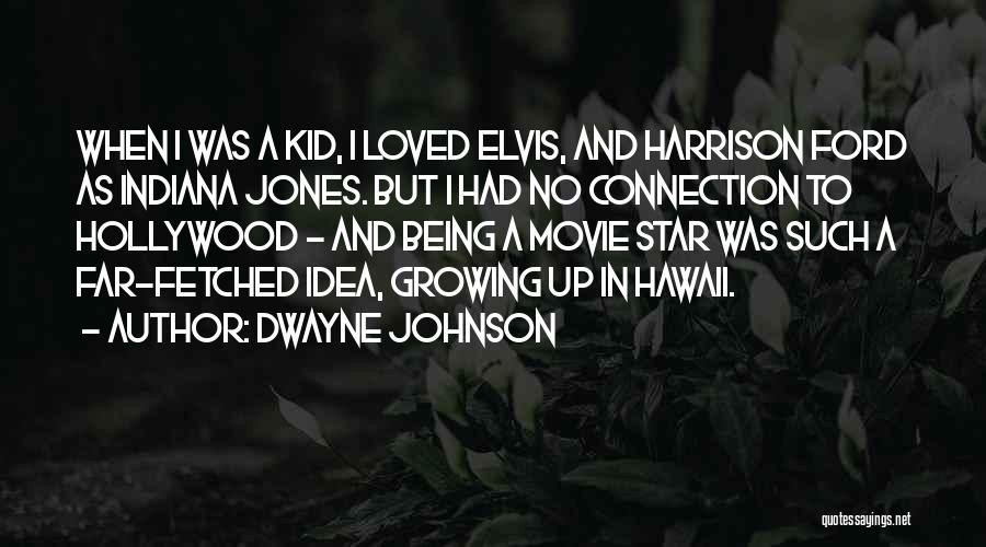 Growing Up In Indiana Quotes By Dwayne Johnson