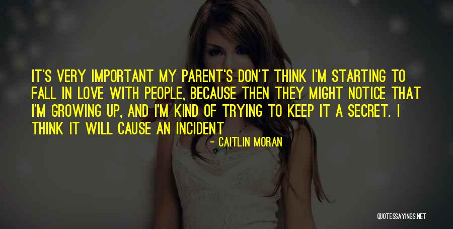 Growing Up In Love Quotes By Caitlin Moran Growing Up In Love Quotes By Caitlin Moran