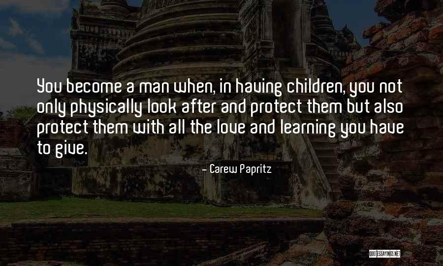 Growing Up In Love Quotes By Carew Papritz