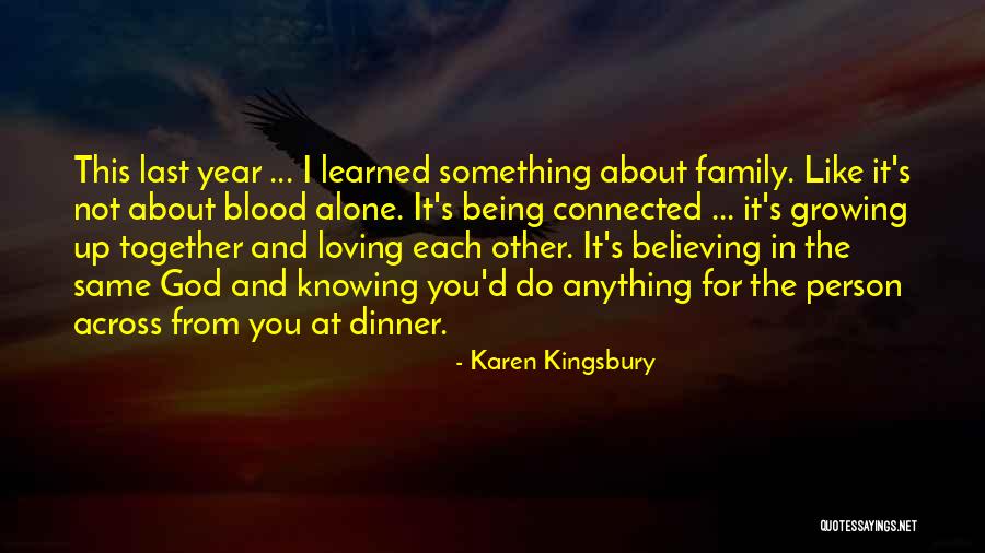 Growing Up In Love Quotes By Karen Kingsbury