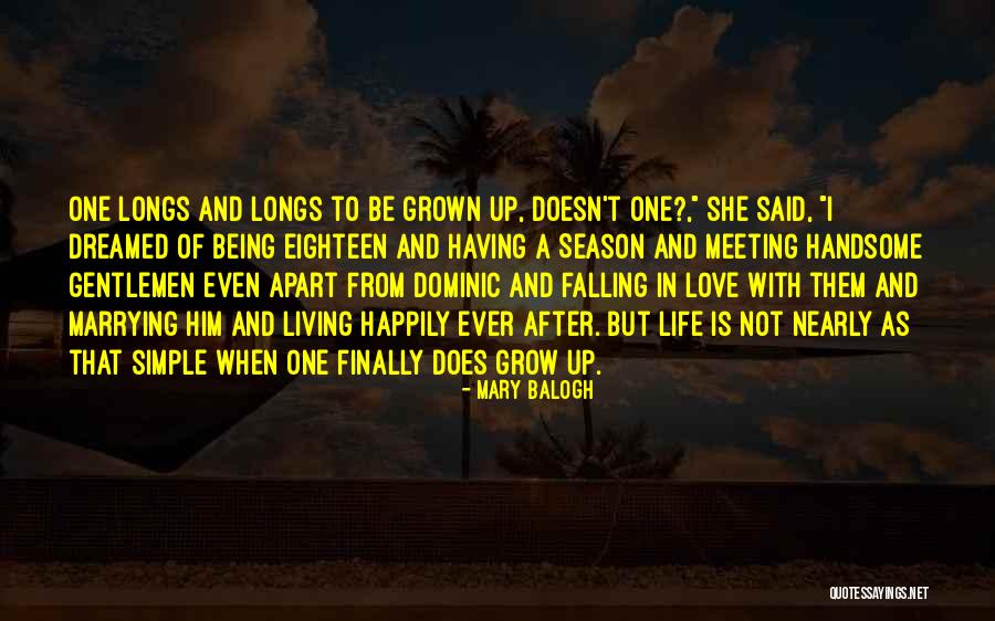 Growing Up In Love Quotes By Mary Balogh