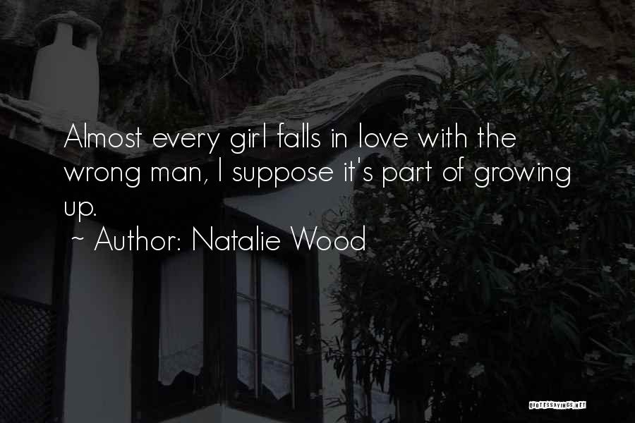 Growing Up In Love Quotes By Natalie Wood