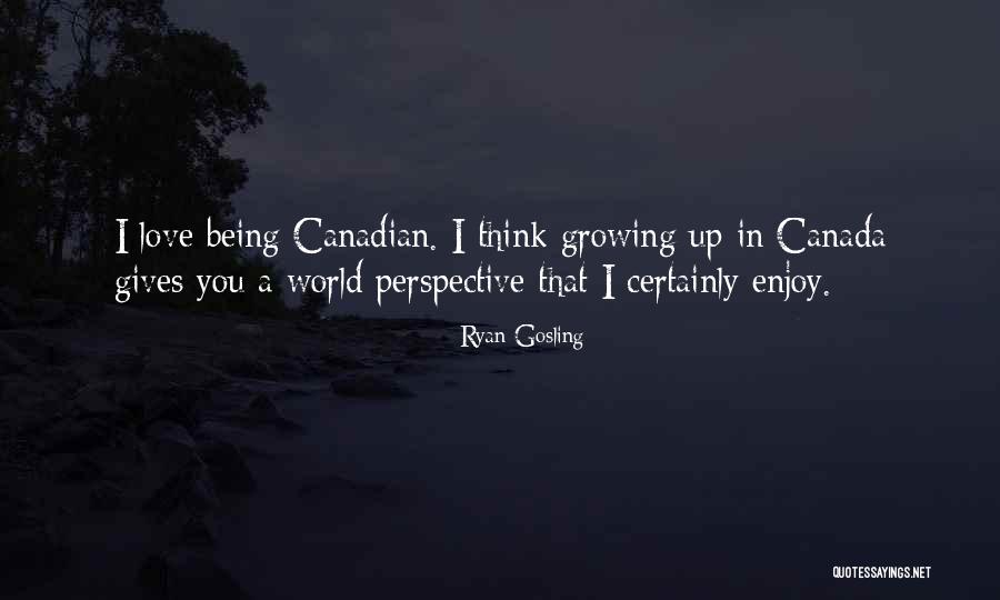 Growing Up In Love Quotes By Ryan Gosling Growing Up In Love Quotes By Ryan Gosling