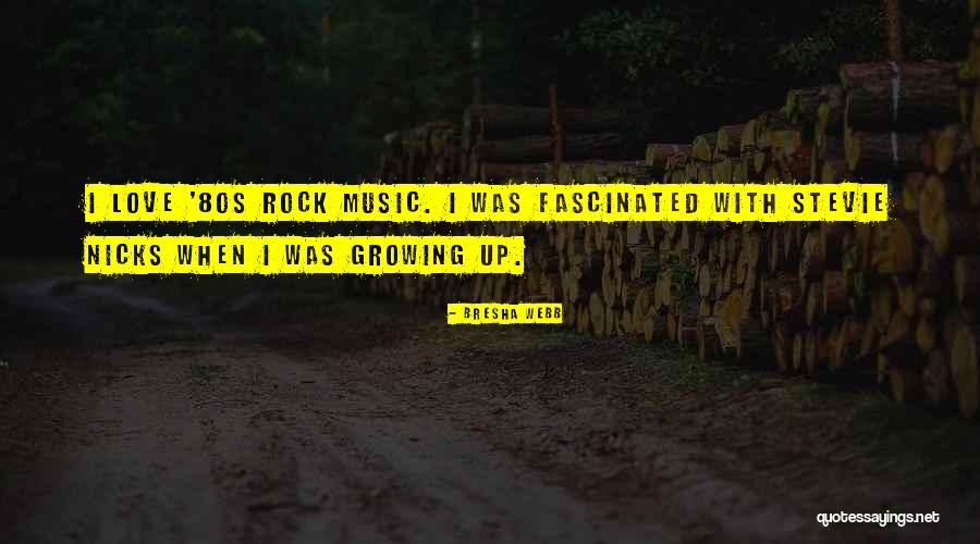 Growing Up In The 80s Quotes By Bresha Webb Growing Up In The 80s Quotes By Bresha Webb