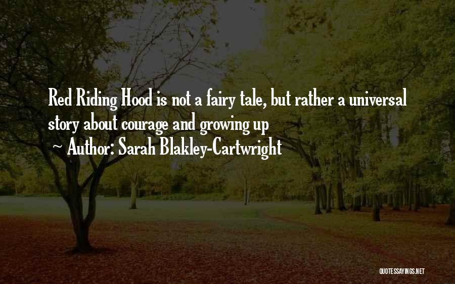 Growing Up In The Hood Quotes By Sarah Blakley-Cartwright
