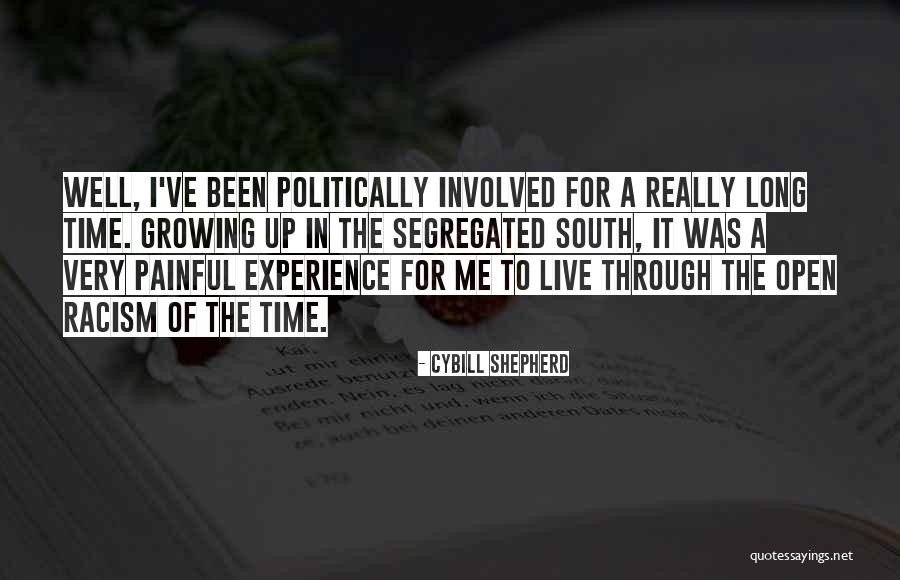 Growing Up In The South Quotes By Cybill Shepherd Growing Up In The South Quotes By Cybill Shepherd
