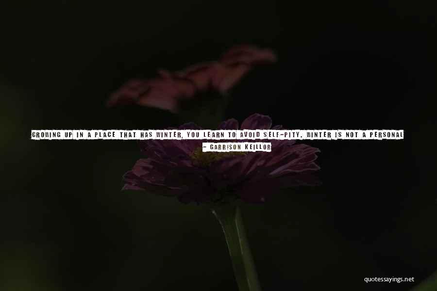 Growing Up Is About Quotes By Garrison Keillor Growing Up Is About Quotes By Garrison Keillor
