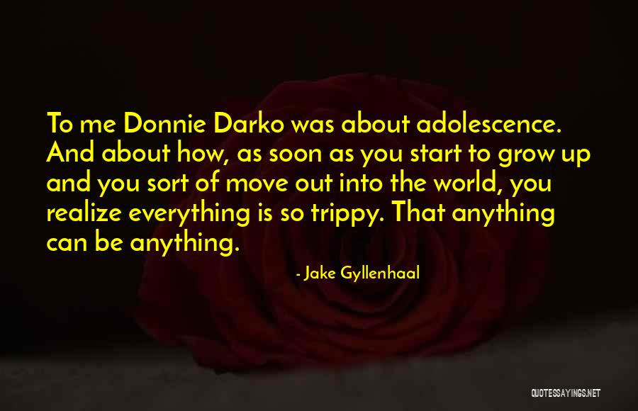 Growing Up Is About Quotes By Jake Gyllenhaal Growing Up Is About Quotes By Jake Gyllenhaal
