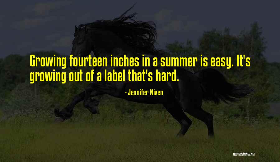 Growing Up Is Hard To Do Quotes By Jennifer Niven Growing Up Is Hard To Do Quotes By Jennifer Niven