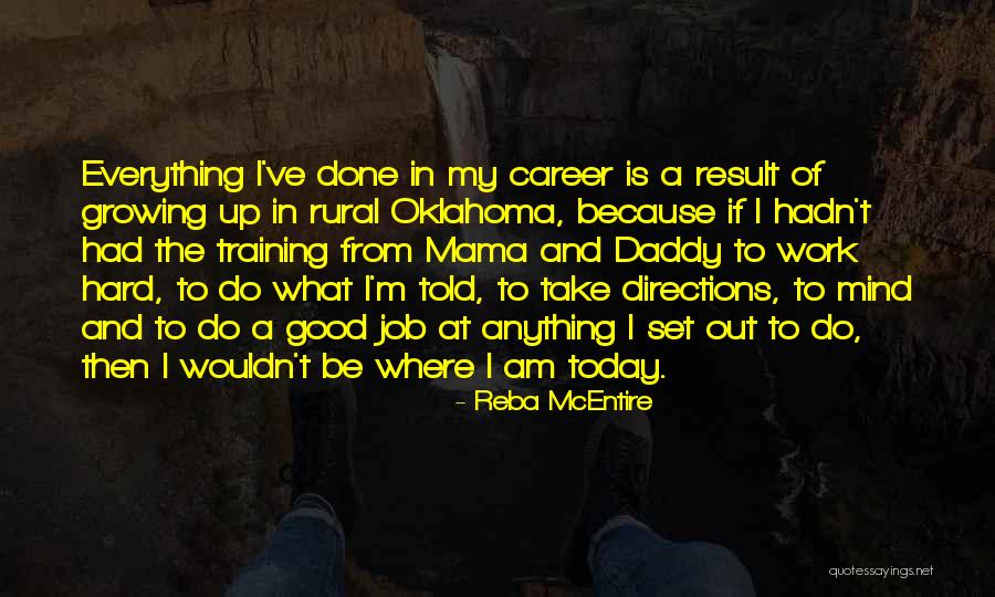 Growing Up Is Hard To Do Quotes By Reba McEntire Growing Up Is Hard To Do Quotes By Reba McEntire