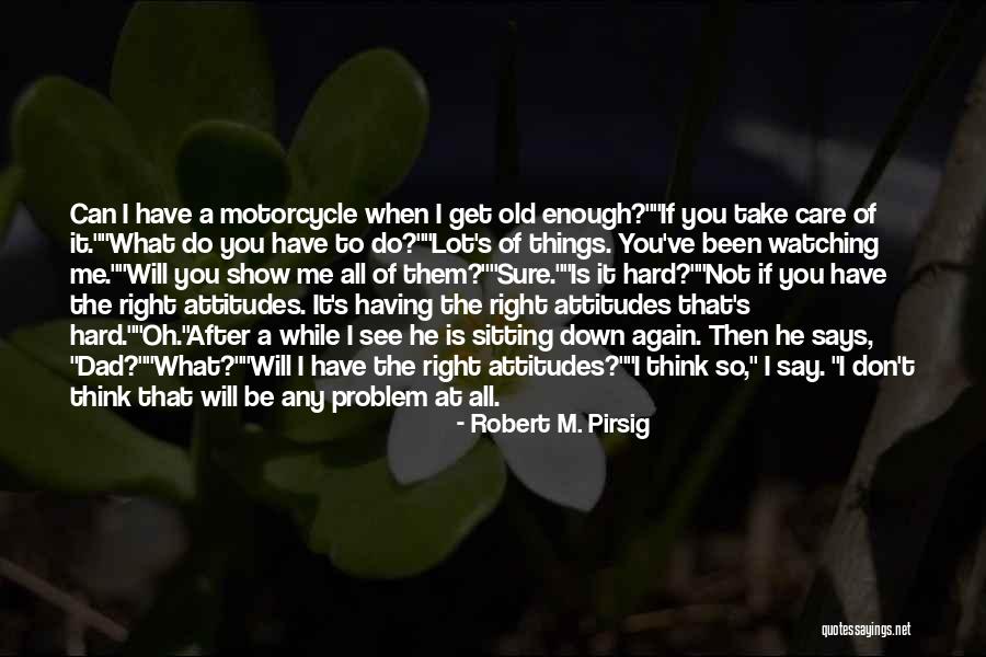 Growing Up Is Hard To Do Quotes By Robert M. Pirsig Growing Up Is Hard To Do Quotes By Robert M. Pirsig
