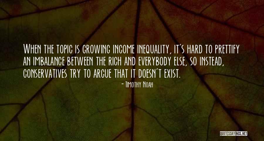 Growing Up Is Hard To Do Quotes By Timothy Noah Growing Up Is Hard To Do Quotes By Timothy Noah