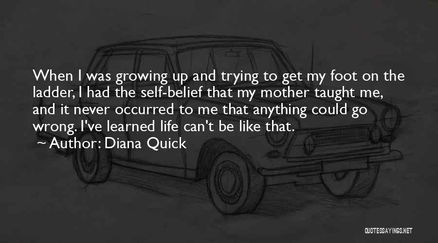 Growing Up Quick Quotes By Diana Quick