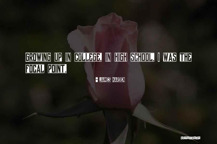 Growing Up Quotes By James Harden Growing Up Quotes By James Harden