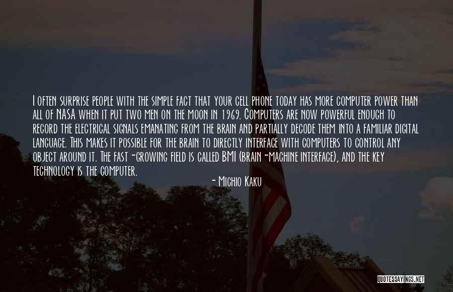 Growing Up Way Too Fast Quotes By Michio Kaku Growing Up Way Too Fast Quotes By Michio Kaku