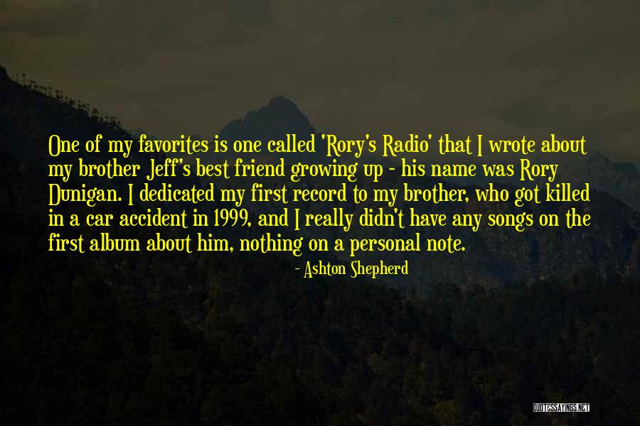 Growing Up With Brother Quotes By Ashton Shepherd Growing Up With Brother Quotes By Ashton Shepherd