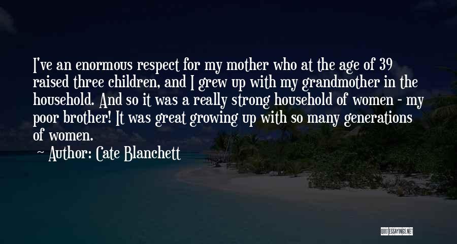 Growing Up With Brother Quotes By Cate Blanchett