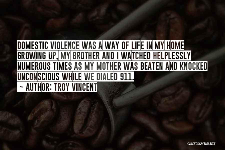 Growing Up With Brother Quotes By Troy Vincent