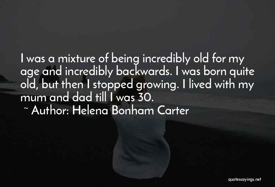 Growing Up Without A Dad Quotes By Helena Bonham Carter