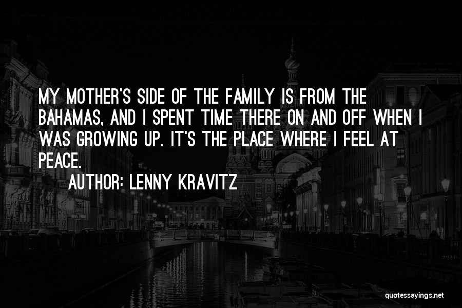 Growing Up Without A Mother Quotes By Lenny Kravitz