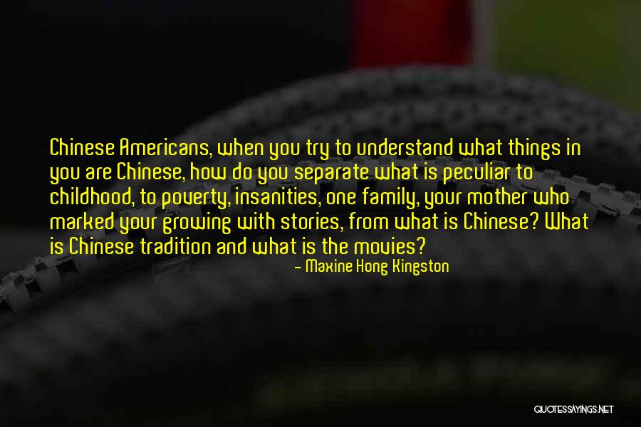 Growing Up Without A Mother Quotes By Maxine Hong Kingston Growing Up Without A Mother Quotes By Maxine Hong Kingston