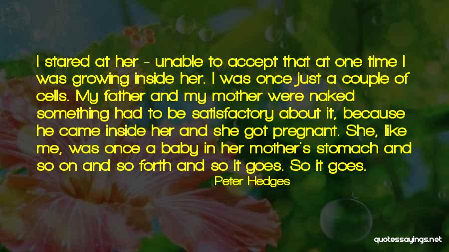 Growing Up Without A Mother Quotes By Peter Hedges Growing Up Without A Mother Quotes By Peter Hedges
