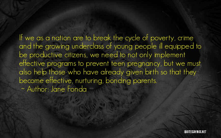 Growing Up Without Parents Quotes By Jane Fonda