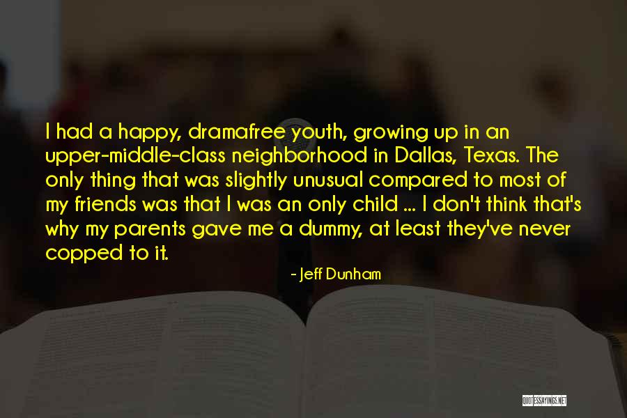 Growing Up Without Parents Quotes By Jeff Dunham