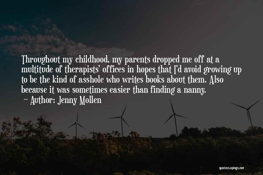 Growing Up Without Parents Quotes By Jenny Mollen