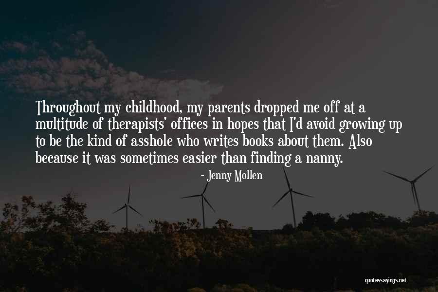 Growing Up Without Parents Quotes By Jenny Mollen