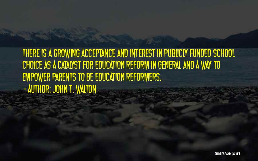 Growing Up Without Parents Quotes By John T. Walton