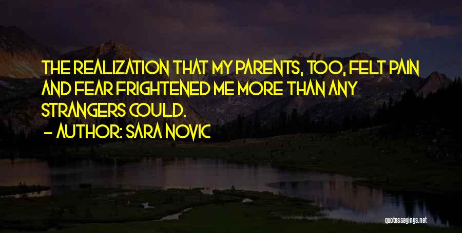 Growing Up Without Parents Quotes By Sara Novic