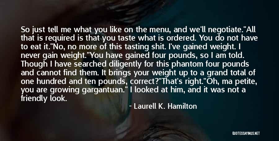 Growing What You Eat Quotes By Laurell K. Hamilton